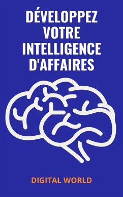Cover Développez votre Intelligence d'Affaires (eBook, ePUB)