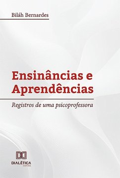 Ensinâncias e Aprendências (eBook, ePUB) - Bernardes, Biláh