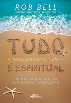 Tudo (absolutamente tudo) é espiritual (eBook, ePUB) - Bell, Rob