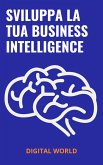 Sviluppa la tua Business Intelligence (eBook, ePUB) Sviluppa la tua Business Intelligence (eBook, ePUB)