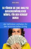 So führen Sie außergewöhnliche Datenanalysen für den Vertrieb durch - der ultimative Leitfaden für den Geschäftserfolg (eBook, ePUB) So führen Sie außergewöhnliche Datenanalysen für den Vertrieb durch - der ultimative Leitfaden für den Geschäftserfolg (eBook, ePUB)