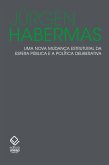 Uma nova mudança estrutural da esfera publica e a política deliberativa (eBook, ePUB) Uma nova mudança estrutural da esfera publica e a política deliberativa (eBook, ePUB)
