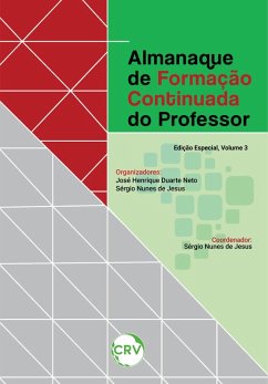 Almanaque de formação continuada do professor - Vol. 03 (eBook, ePUB) - Neto, José Henrique Duarte; Jesus, Sérgio Nunes de