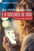As mídias sociais e o discurso de ódio (eBook, ePUB)