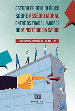 Cover Estudo Epidemiológico sobre Assédio Moral entre os Trabalhadores do Ministério da Saúde (eBook, ePUB)