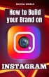 How to Build your Brand on INSTAGRAM... - Bild 1