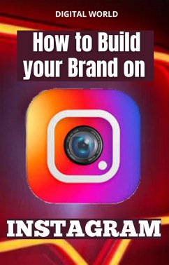 How to Build your Brand on INSTAGRAM (eBook, ePUB)
