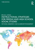 Instructional Strategies for Middle and High School Social Studies (eBook, ePUB) Instructional Strategies for Middle and High School Social Studies (eBook, ePUB)