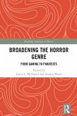 Broadening the Horror Genre (eBook, ePUB) Broadening the Horror Genre (eBook, ePUB)
