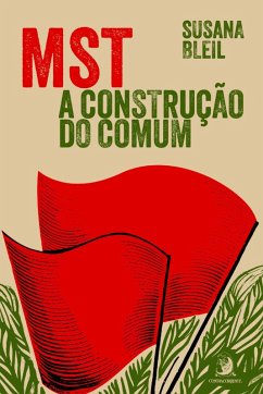 MST: a construção do comum (eBook, ePUB) - Bleil, Susana