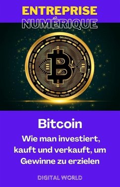 Cover Bitcoin - Wie man investiert, kauft und verkauft, um Gewinne zu erzielen (eBook, ePUB)