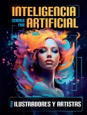 Inteligencia Artificial para ilustradores y artistas (eBook, ePUB)