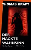 Der nackte Wahnsinn (eBook, ePUB) Der nackte Wahnsinn (eBook, ePUB)