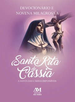 Devocionário e Novena Milagrosa a Santa Rita de Cássia (eBook, ePUB) - Ave-Maria, Equipe Editorial