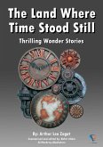 The Land Where Time Stood Still (eBook, ePUB) The Land Where Time Stood Still (eBook, ePUB)