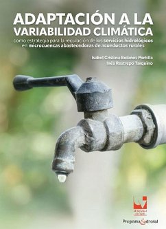 Adaptación a la variabilidad climática (eBook, PDF) - Bolaños Portilla, Isabel Cristina; Tarquino, Inés Restrepo