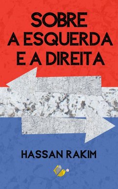 Sobre a esquerda e a direita (eBook, ePUB) - Rakim, Hassan G.