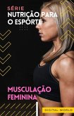 Musculação Feminina (eBook, ePUB) Musculação Feminina (eBook, ePUB)