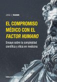 El compromiso médico con el factor humano (eBook, ePUB) El compromiso médico con el factor humano (eBook, ePUB)