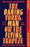 The Daring Young Man on the Flying Trapeze (Faber Editions) (eBook, ePUB) The Daring Young Man on the Flying Trapeze (Faber Editions) (eBook, ePUB)