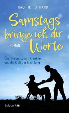 Samstags bringe ich dir Worte (eBook, ePUB) - Ruthardt, Ralf M. Samstags bringe ich dir Worte (eBook, ePUB) - Ruthardt, Ralf M.