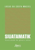 Siuatamatik: Diversidade de Gênero Nahua (eBook, ePUB) Siuatamatik: Diversidade de Gênero Nahua (eBook, ePUB)