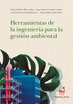 Herramientas de la ingeniería para la gestión ambiental (eBook, ePUB) - Rivera Díaz, María del Pilar; Viafara, Juan Manuel Cándelo; Ramírez, Andrea Patricia Gallo; Ramírez, Maria Paula Gallo