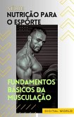 Fundamentos básicos da musculação (eBook, ePUB)