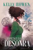 Espetáculo de desonra - Segundo livro da série Temporada de Escândalos (eBook, ePUB)