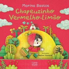 Chapeuzinho vermelho-limão (eBook, ePUB) - Bastos. Marina