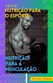 Nutrição para a musculação (eBook, ePUB) Nutrição para a musculação (eBook, ePUB)