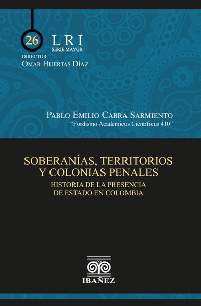 Soberanías, territorios y colonias penales (eBook, PDF) Soberanías, territorios y colonias penales (eBook, PDF)