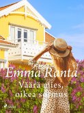 Väärä mies, oikea sormus (eBook, ePUB) Väärä mies, oikea sormus (eBook, ePUB)