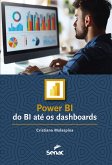 Power BI: do BI até os dashboards (eBook, ePUB) Power BI: do BI até os dashboards (eBook, ePUB)