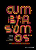Cumbia somos (eBook, ePUB) Cumbia somos (eBook, ePUB)