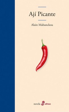 Ají Picante (eBook, ePUB) - Mabanckou, Alain