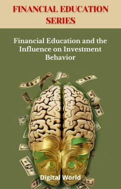 Cover Financial Education and the Influence on Investment Behavior (eBook, ePUB)