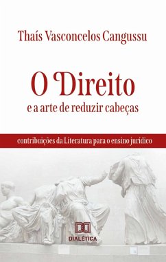 O Direito e a arte de reduzir cabeças (eBook, ePUB) Cover O Direito e a arte de reduzir cabeças (eBook, ePUB)