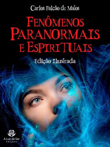 FENÔMENOS PARANORMAIS E ESPIRITUAIS (eBook, ePUB) FENÔMENOS PARANORMAIS E ESPIRITUAIS (eBook, ePUB)