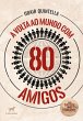 A volta ao mundo com 80 amigos: (eBook,... - Bild 1