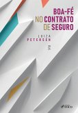 Boa-fé no contrato de seguro 1ª ED - 2024 (eBook, ePUB) Boa-fé no contrato de seguro 1ª ED - 2024 (eBook, ePUB)
