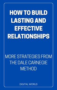 How to Build Lasting and Effective Relationships (eBook, ePUB)
