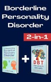 Borderline Personality Disorder: Understanding Borderline Personality Disorder & DBT for Adults with BPD (eBook, ePUB)