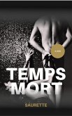 Temps Mort (eBook, ePUB) Temps Mort (eBook, ePUB)