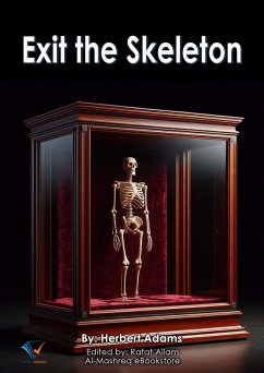 Exit the Skeleton (eBook, ePUB) - Adams, Herbert