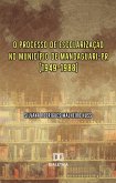 O processo de escolarização no município de Mandaguari-PR (1949-1988) (eBook, ePUB) O processo de escolarização no município de Mandaguari-PR (1949-1988) (eBook, ePUB)