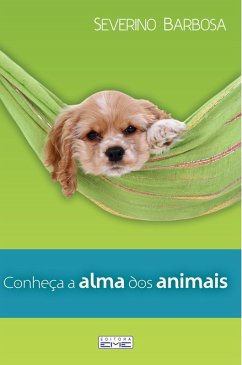Conheça a alma dos animais (eBook, ePUB) - Barbosa, Severino