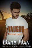 Vaughn: Firebrand Cowboys (eBook, ePUB) Vaughn: Firebrand Cowboys (eBook, ePUB)