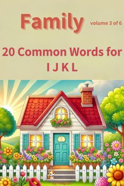 Cover Family : 20 Common Words for I J K L (Volume 3 of 6) (eBook, ePUB)