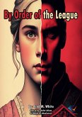 By Order of the League (eBook, ePUB) By Order of the League (eBook, ePUB)